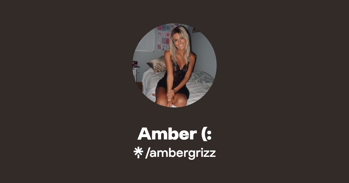 Amber Ambergrizz X