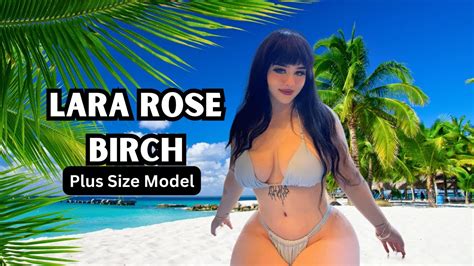 The Ultimate Lara Rose Birch Guide