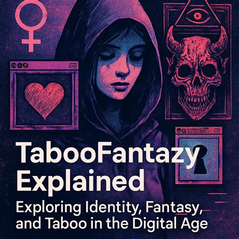 Taboofantazy Explained Exploring Identity Fantasy And Taboo In The Taboofantazy Explained Exploring Identity Fantasy And Taboo In The